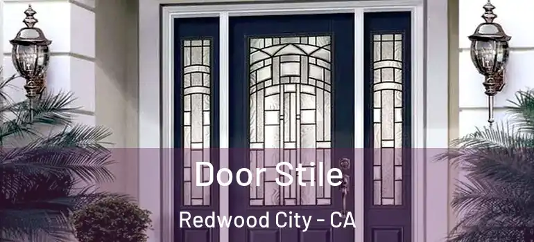  Door Stile Redwood City - CA