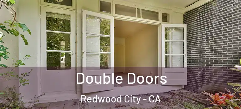  Double Doors Redwood City - CA