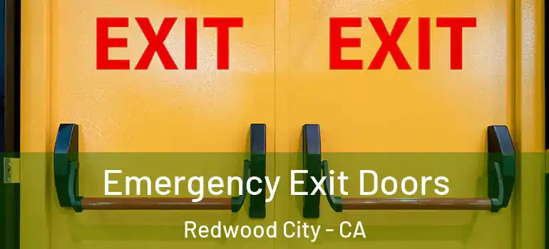  Emergency Exit Doors Redwood City - CA