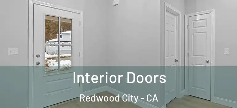  Interior Doors Redwood City - CA