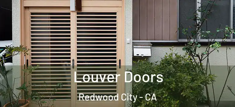  Louver Doors Redwood City - CA