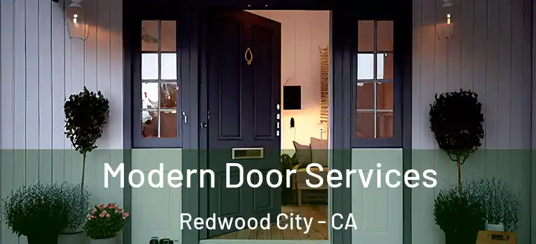  Modern Door Services Redwood City - CA