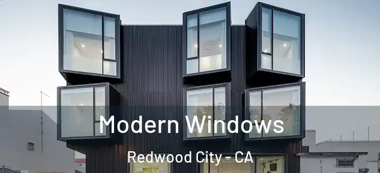 Modern Windows Redwood City - CA