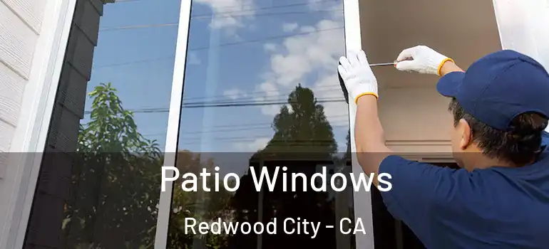  Patio Windows Redwood City - CA