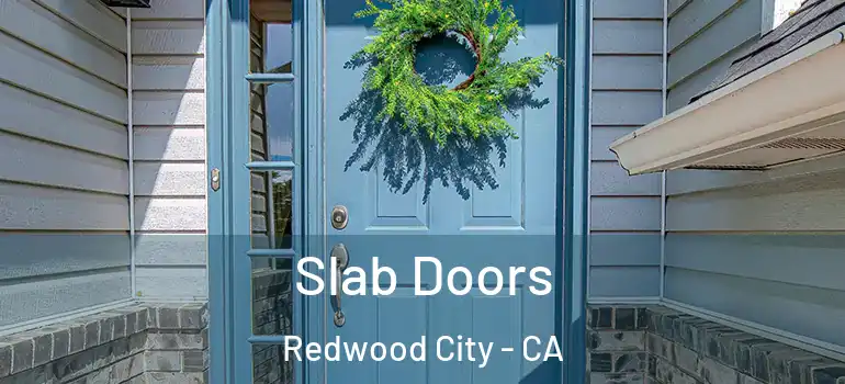  Slab Doors Redwood City - CA