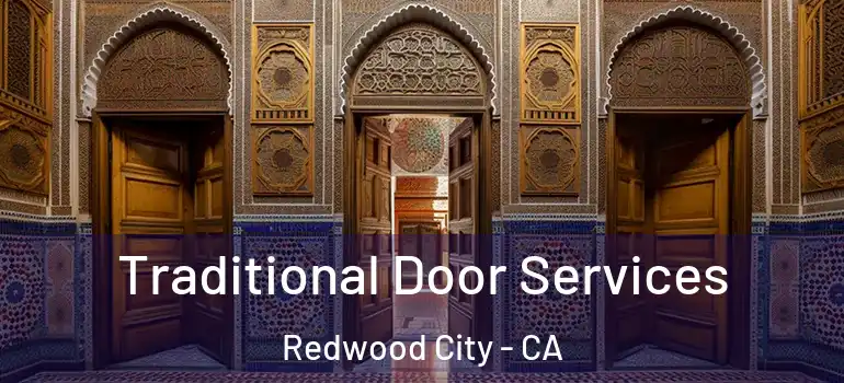  Traditional Door Services Redwood City - CA