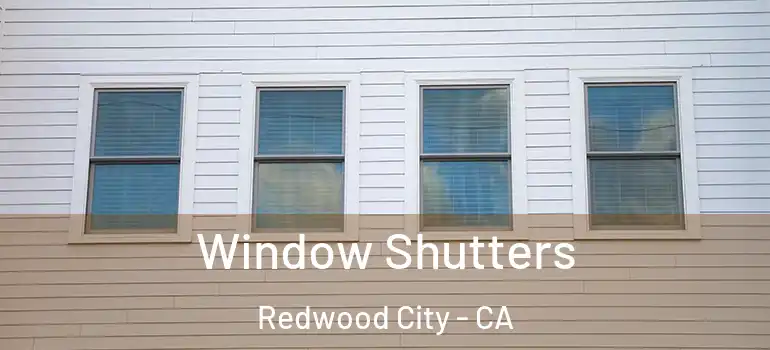  Window Shutters Redwood City - CA